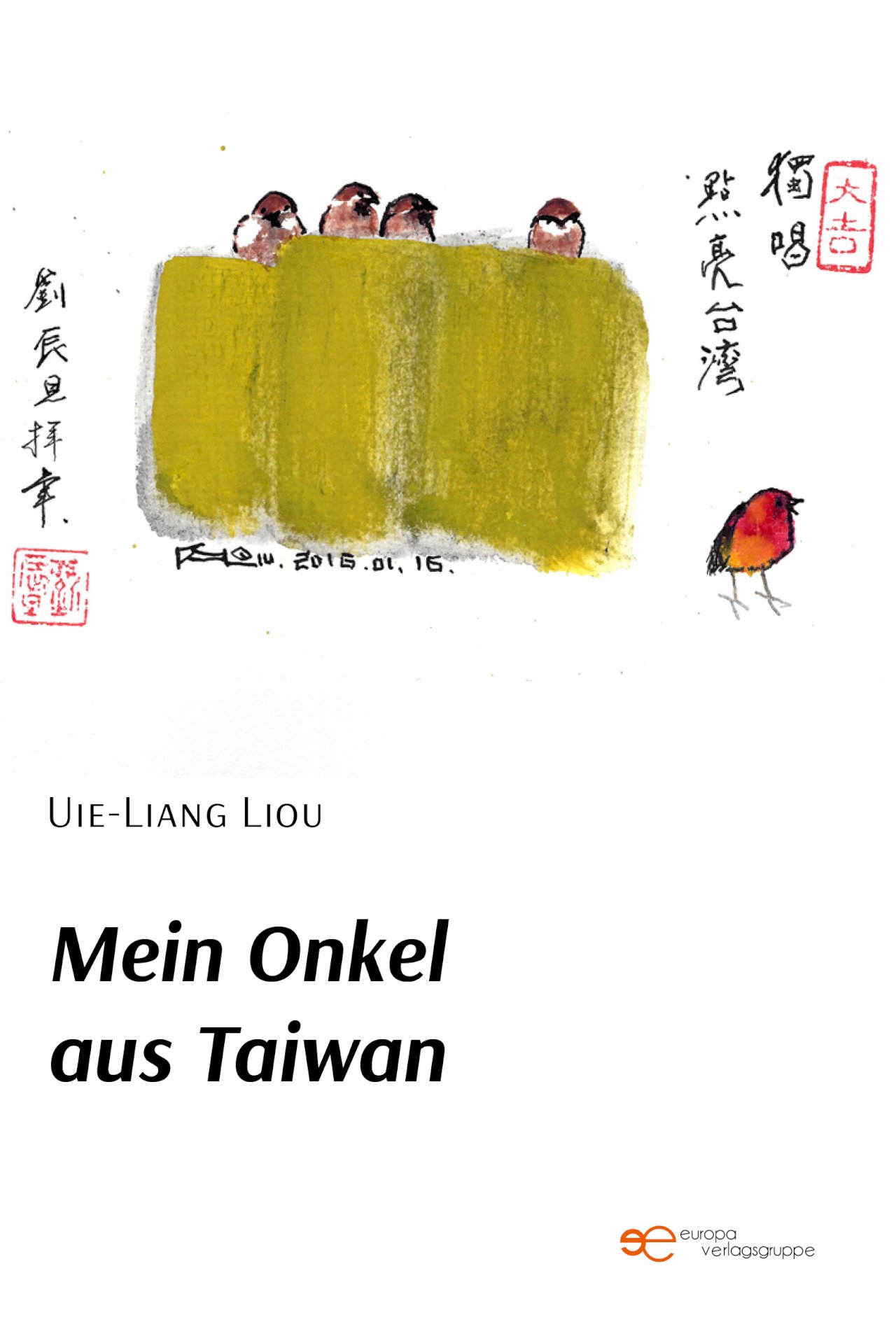Mein Onkel aus Taiwan von Uie-Liang-Liou