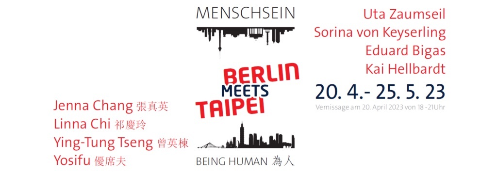 Berlin meets Taipei: Deutsche und taiwanische Künstler:innen stellen gemeinsam in Berlin aus (II)