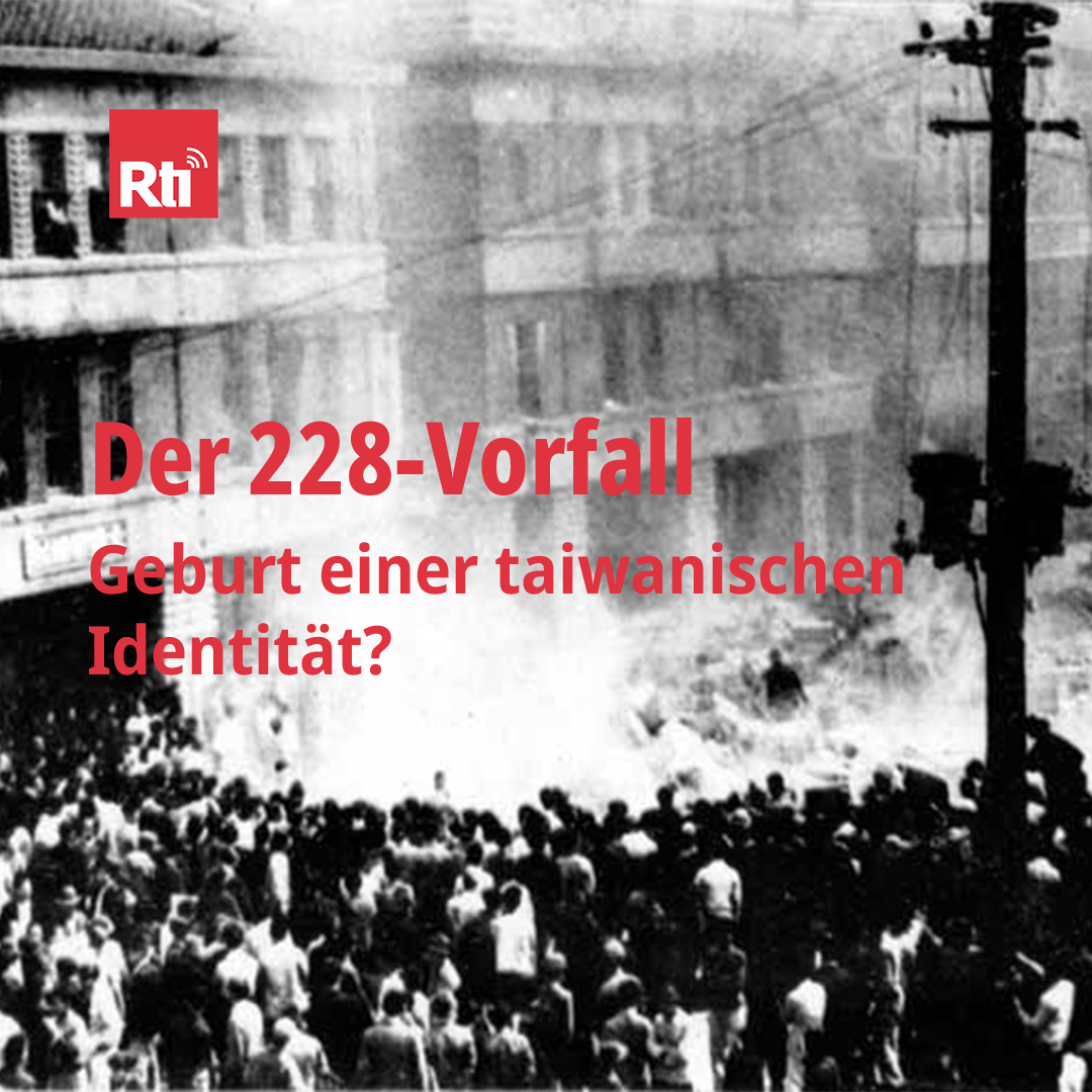 Der 228-Vorfall: Geburt einer taiwanischen Identität?