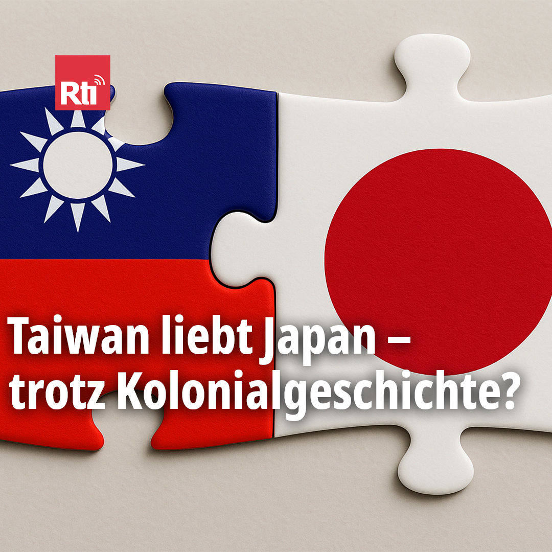 Taiwan liebt Japan – trotz Kolonialgeschichte?